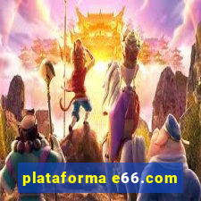 plataforma e66.com